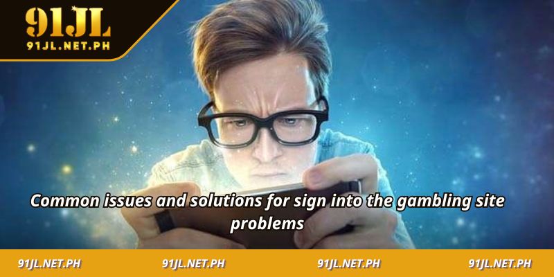Common issues and solutions for sign into the gambling site problems