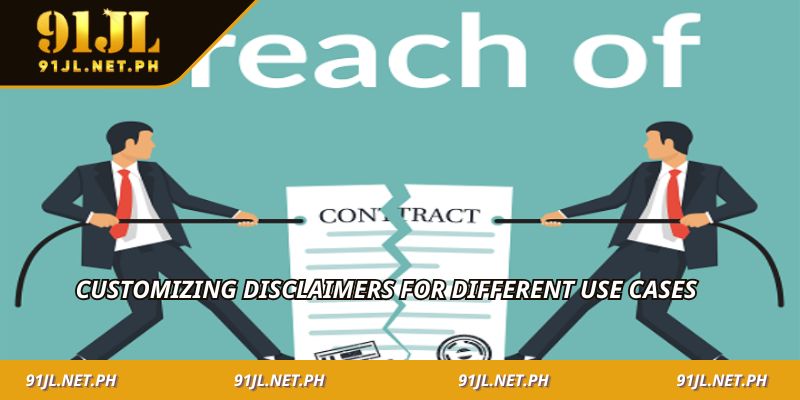 Customizing Disclaimers for Different Use Cases