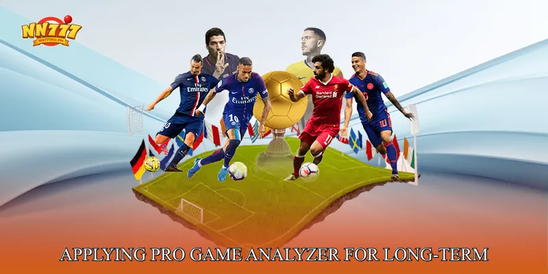 Applying Pro Game Analyzer for Long-Term Consistency