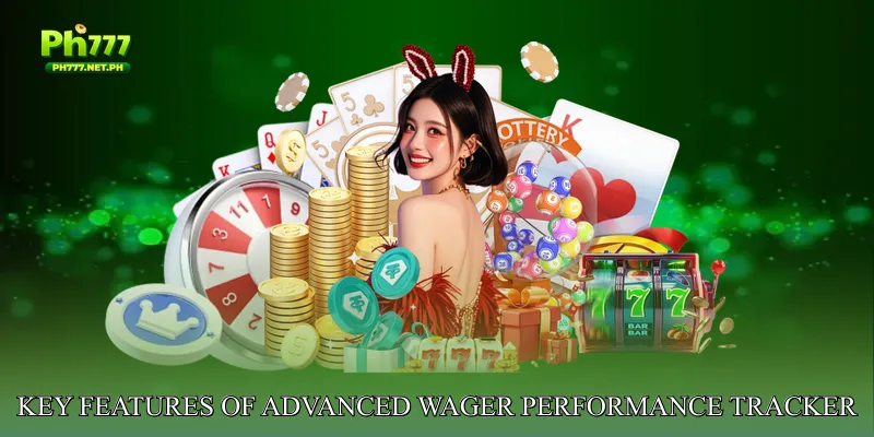 Key Features of Advanced Wager Performance Tracker