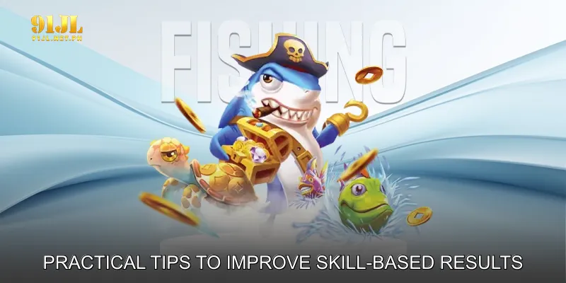 Practical Tips to Improve Skill-Based Results