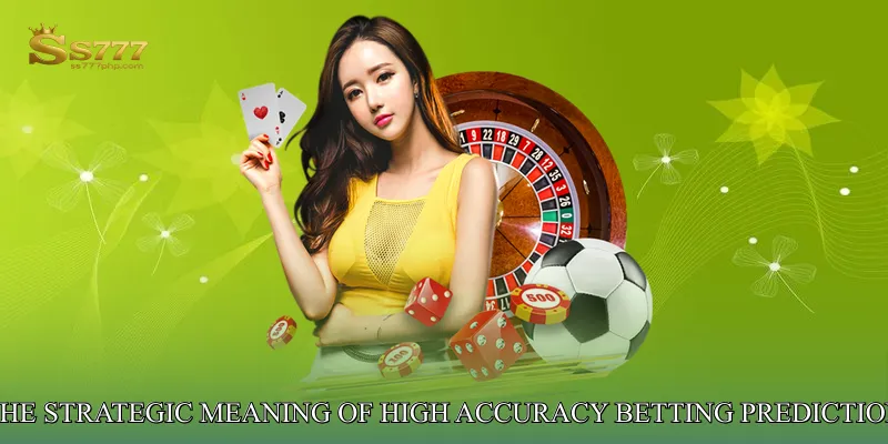 The Strategic Meaning of High Accuracy Betting Prediction