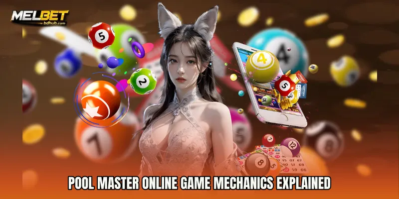 Pool Master Online Game Mechanics Explained