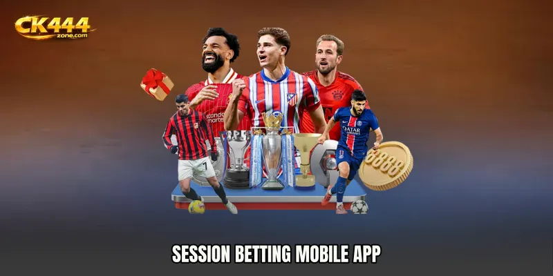 Session Betting mobile app