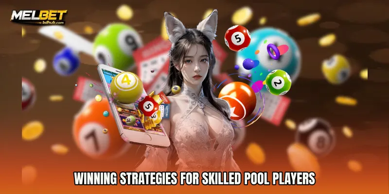 Winning Strategies for Skilled Pool Players